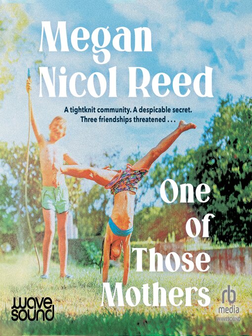 Title details for One of Those Mothers by Megan Nicol Reed - Available